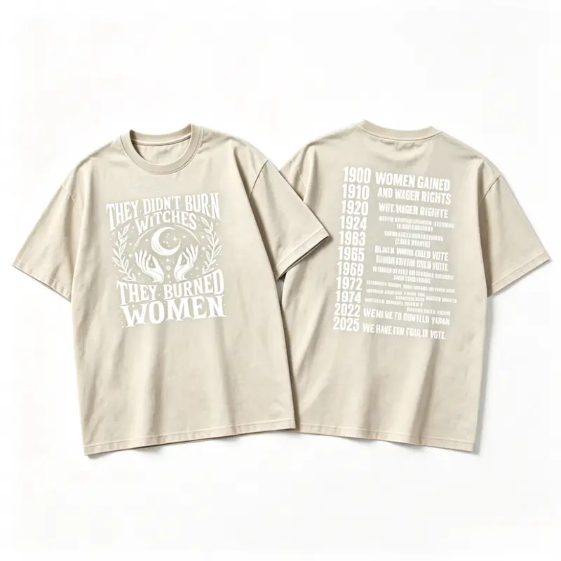 They Didn’t Burn Witches, They Burned Women T-Shirt | Women’s Rights History Graphic Tee | Feminist Statement Shirt | Witchy Vintage Unisex T-Shirt