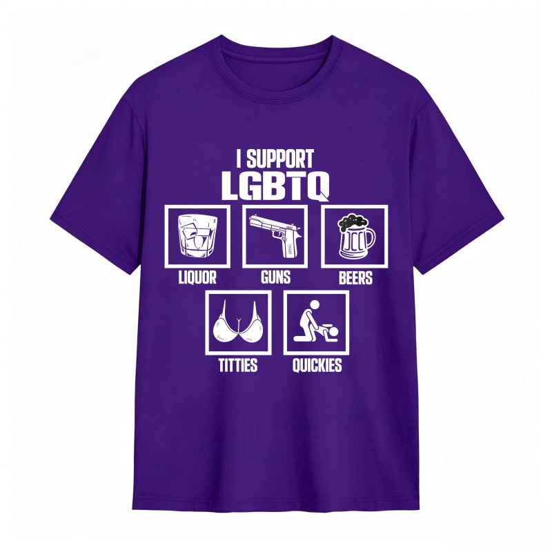 I Support Lgbtq Liquor Guns Beers Titties Quickies Unisex Classic T-shirt