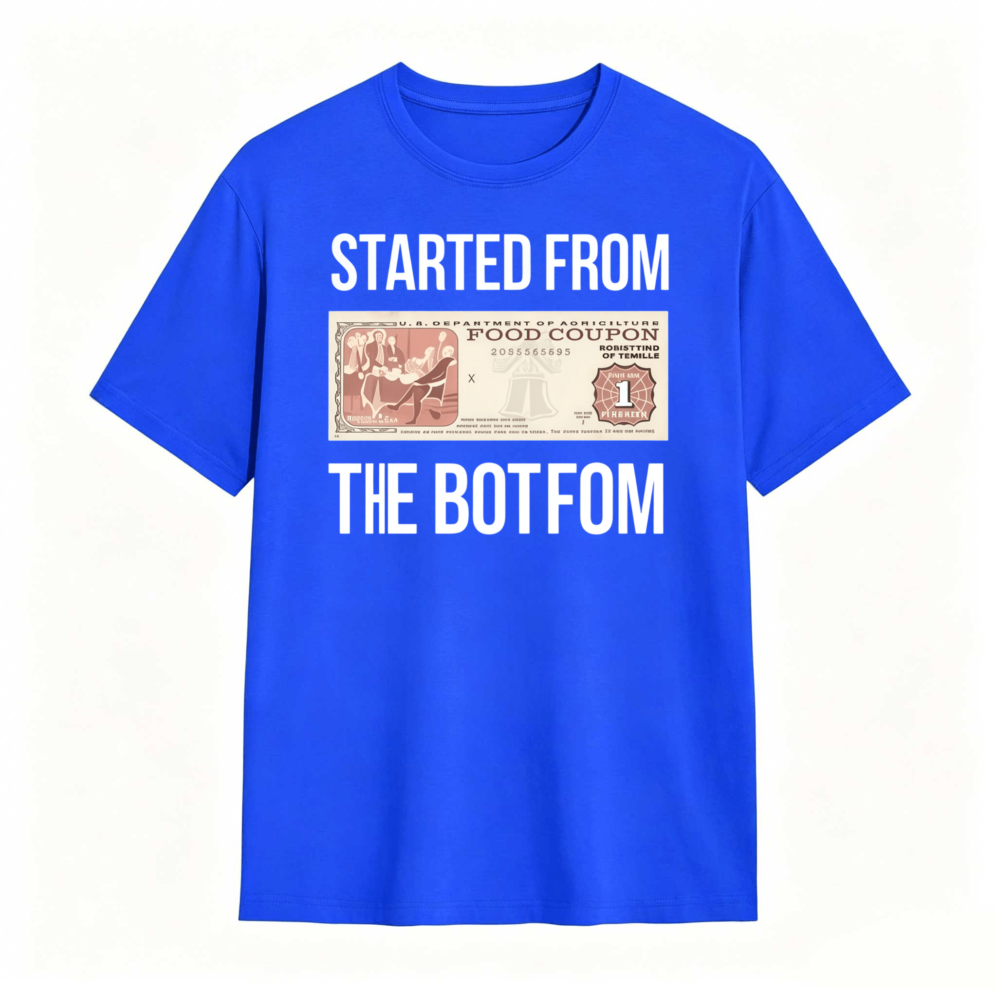 Dorawear™ Started From The Bottom Food Coupon T Shirt 100% cotton