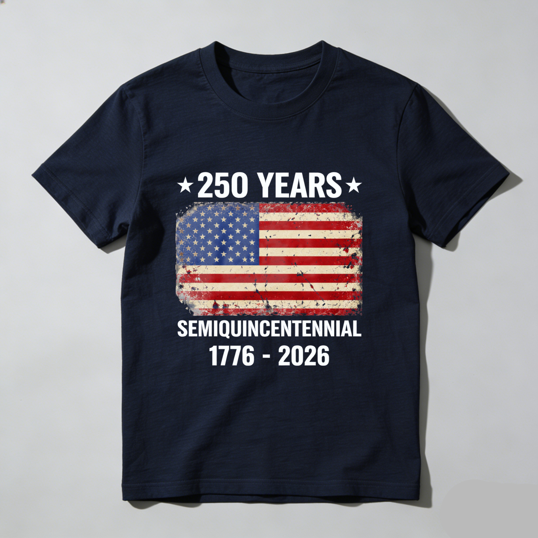250 Years America Independence Day Semiquincentennial 1776 2026 Usa Flag Patriotic T Shirt