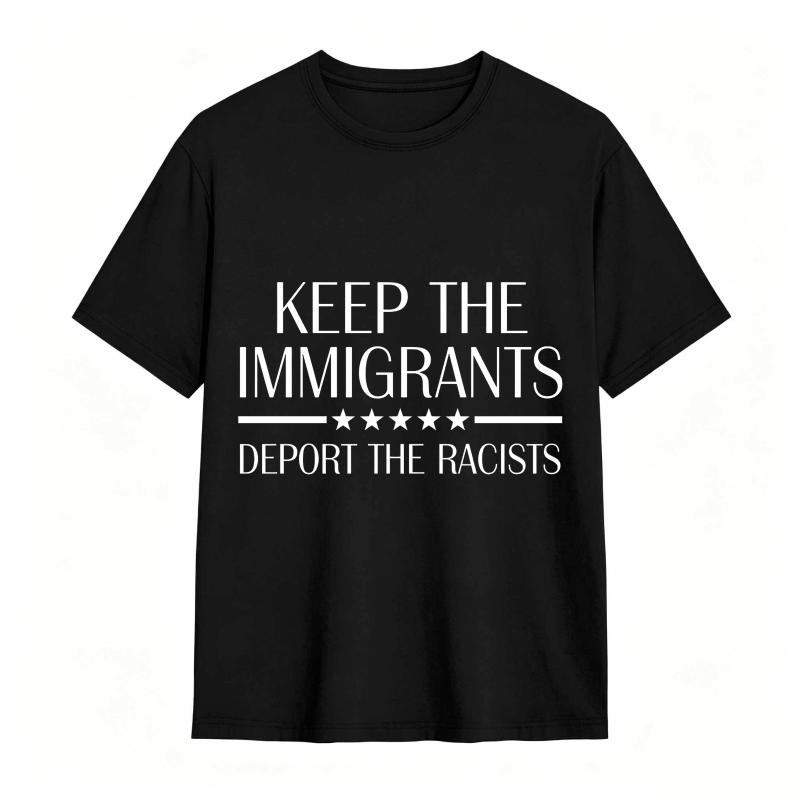 Dorawear™ Keep The Immigrants Deport The Racists Unisex Classic T-shirt