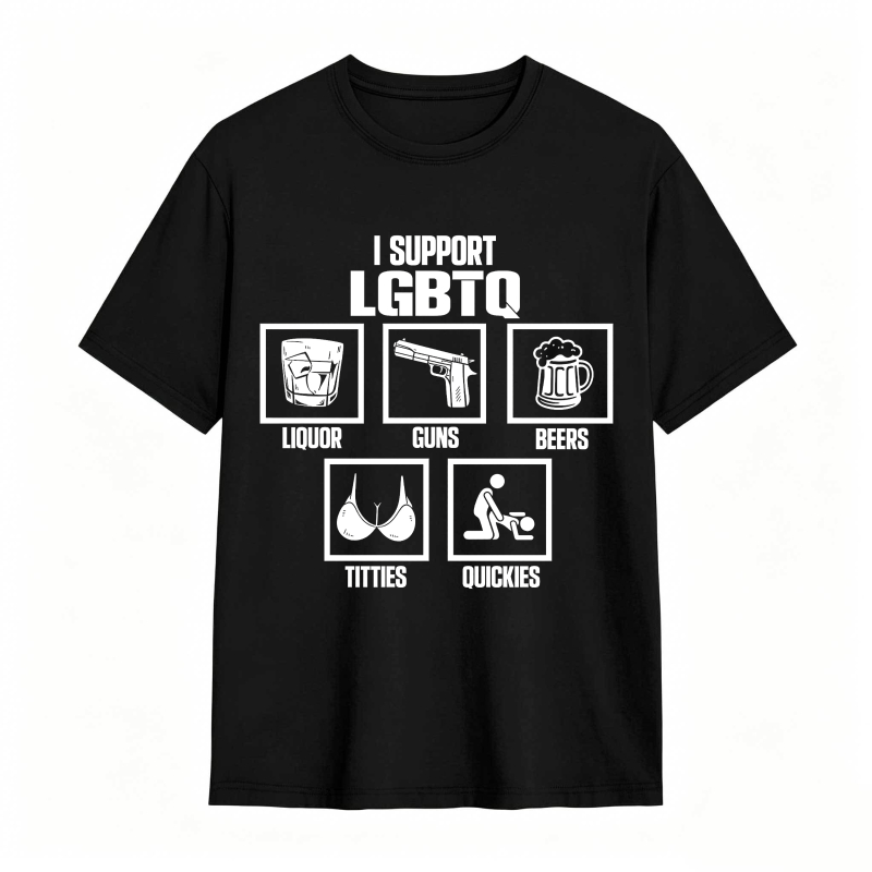 I Support Lgbtq Liquor Guns Beers Titties Quickies Unisex Classic T-shirt