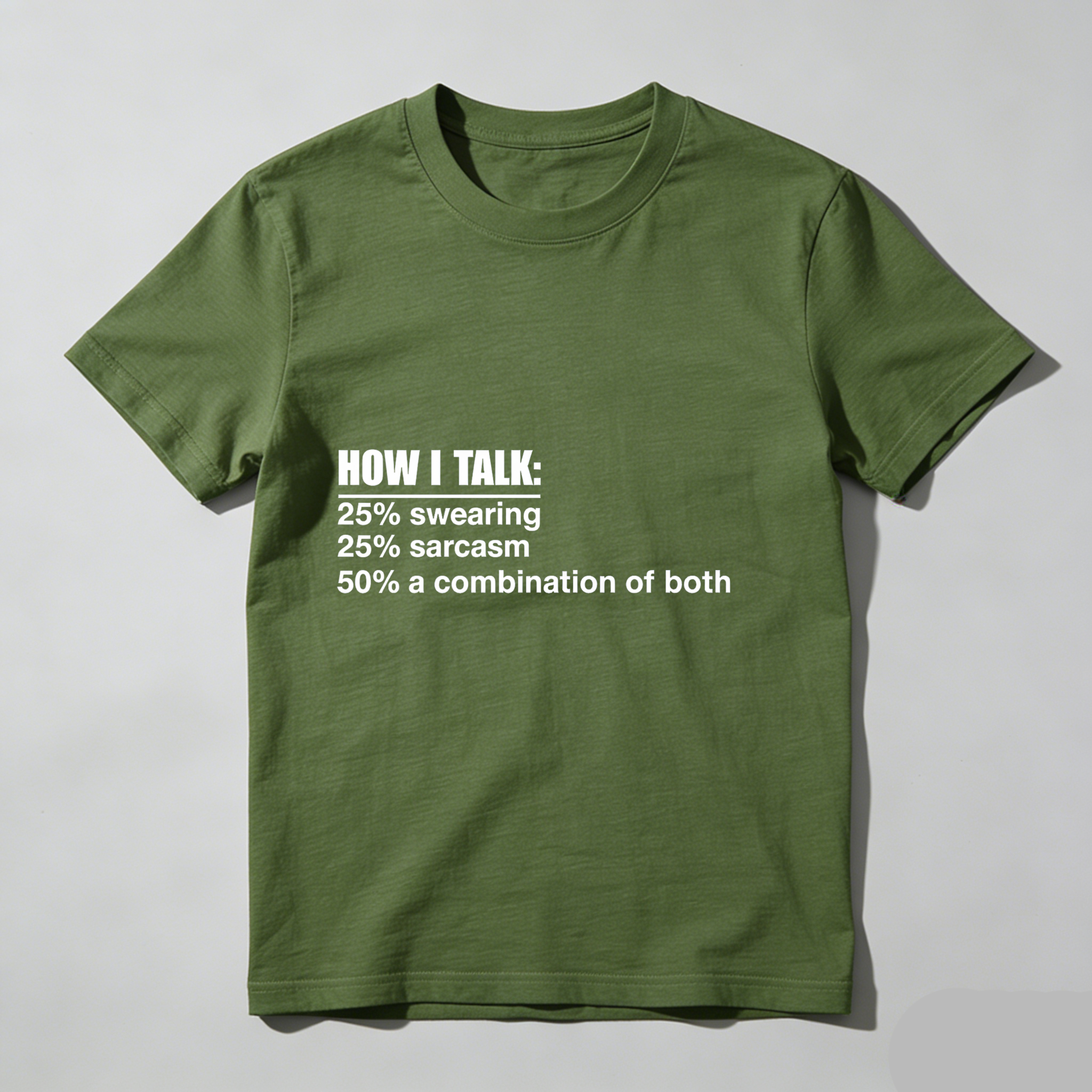 Dorawear How I Talk Swearing Sarcasm Combination T Shirt