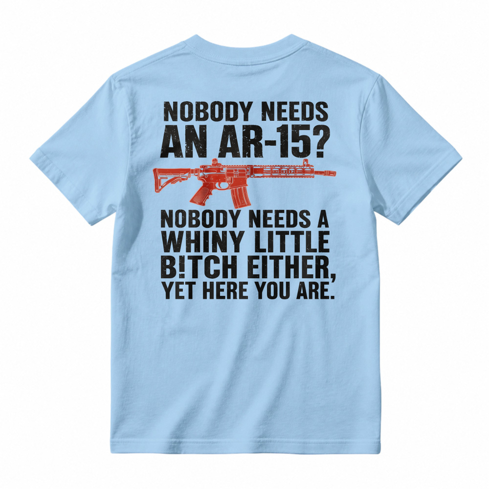 Patriotic AR-15 Gun Rights Quote Tshirt, Pro 2A Sarcastic Graphic Short Sleeve Top