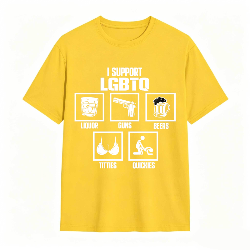 I Support Lgbtq Liquor Guns Beers Titties Quickies Unisex Classic T-shirt