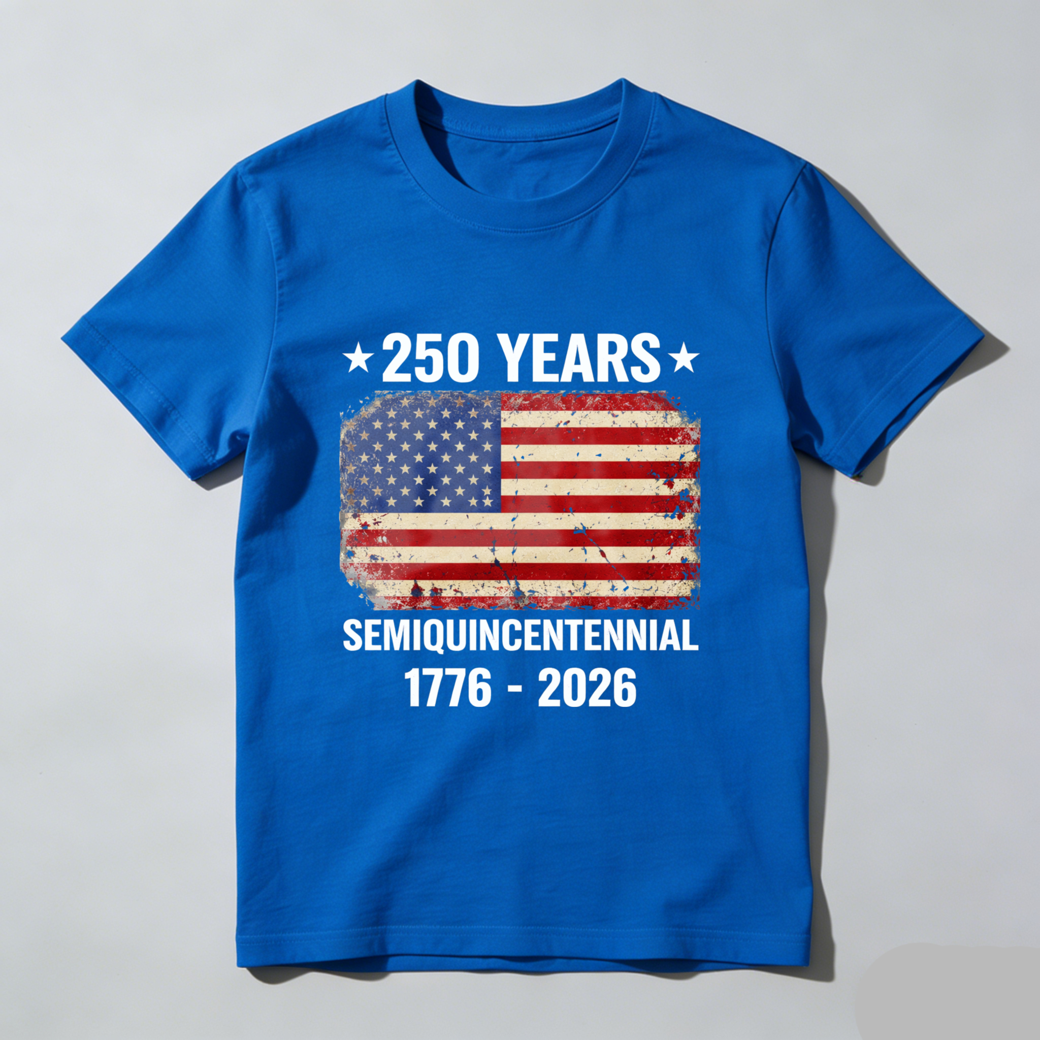 250 Years America Independence Day Semiquincentennial 1776 2026 Usa Flag Patriotic T Shirt