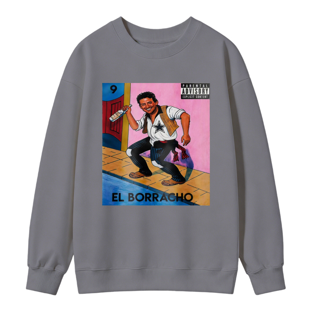 El Borracho Mexican Loteria Card Sweatshirt
