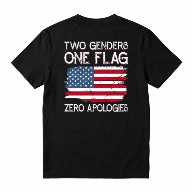 Two Genders One Flag Zero Apologies American Flag Design Unisex Classic T-shirt