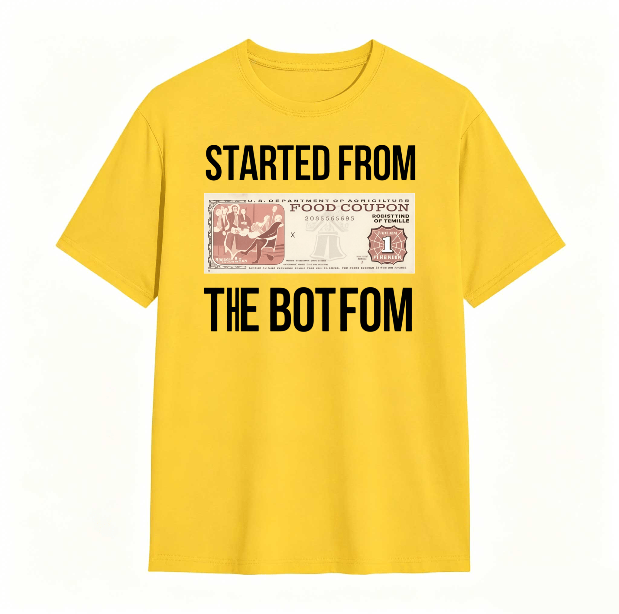 Dorawear™ Started From The Bottom Food Coupon T Shirt 100% cotton