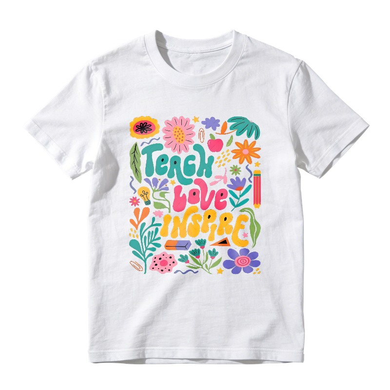 Teach Love Inspire Floral And Educational Elements T-shirt