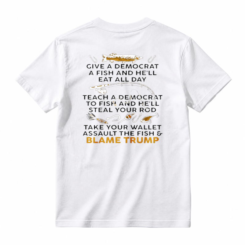 Fish And Democrat Saying T-shirt