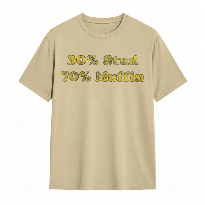 Dorawear™30 Percent Stud 70 Percent Muffin T-shirt