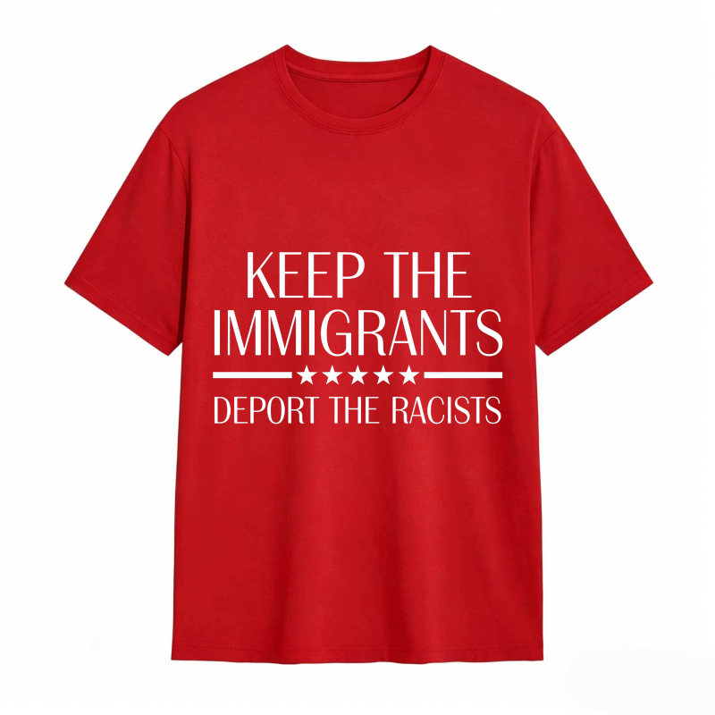 Dorawear™ Keep The Immigrants Deport The Racists Unisex Classic T-shirt