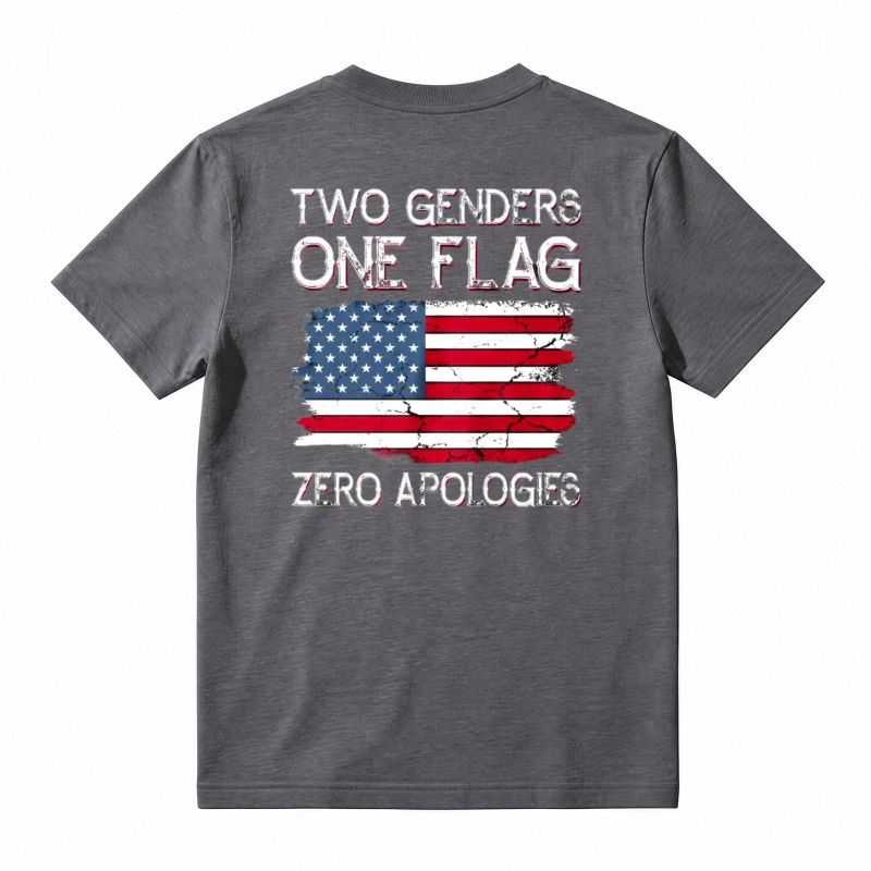 Two Genders One Flag Zero Apologies American Flag Design Unisex Classic T-shirt