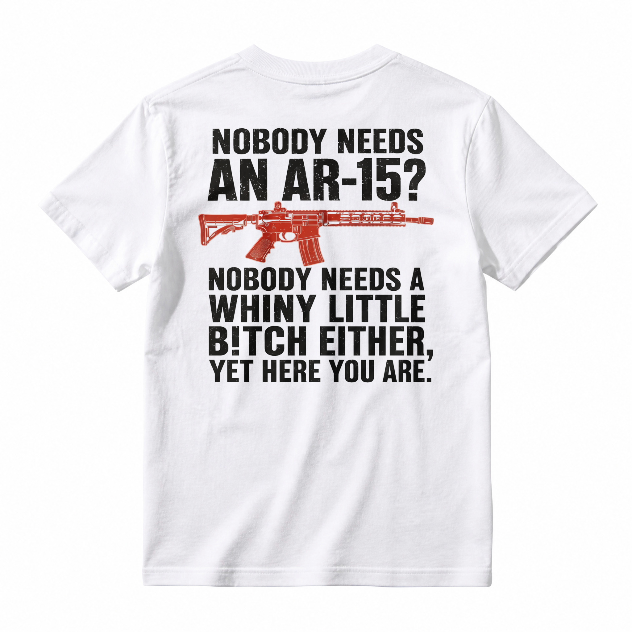 Patriotic AR-15 Gun Rights Quote Tshirt, Pro 2A Sarcastic Graphic Short Sleeve Top