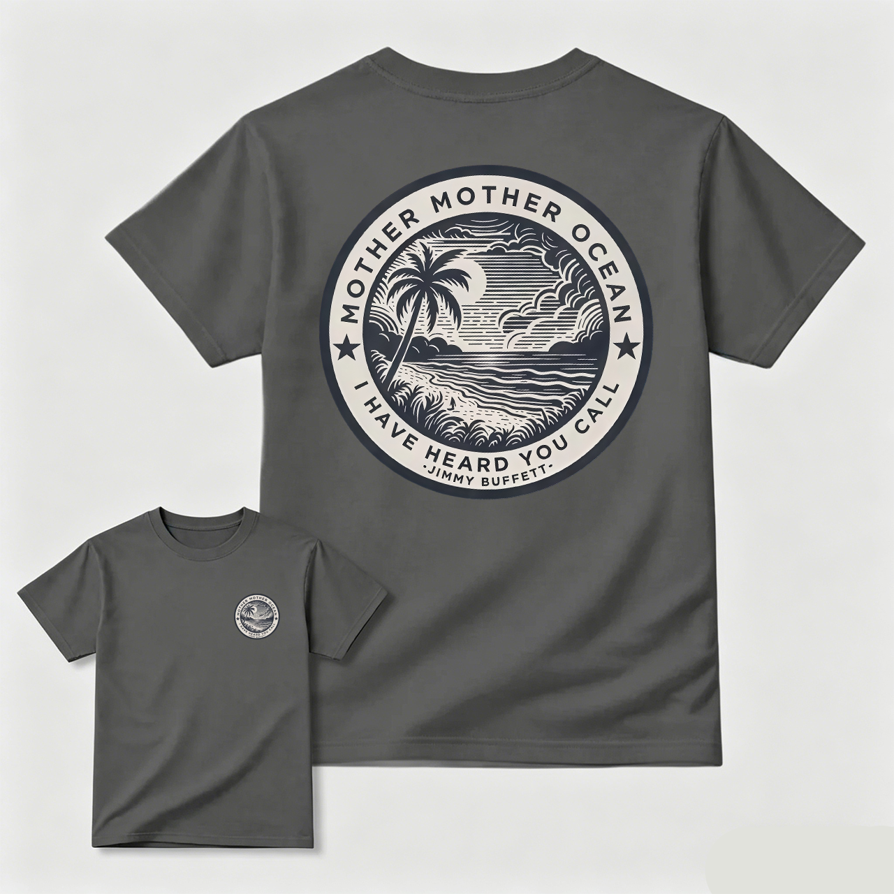 Jimmy Buffett Tee, Mother Mother Ocean I Have Heard You Call T-shirt, Summer Vibe Shirt, Gift for Fans, MADE IN USA