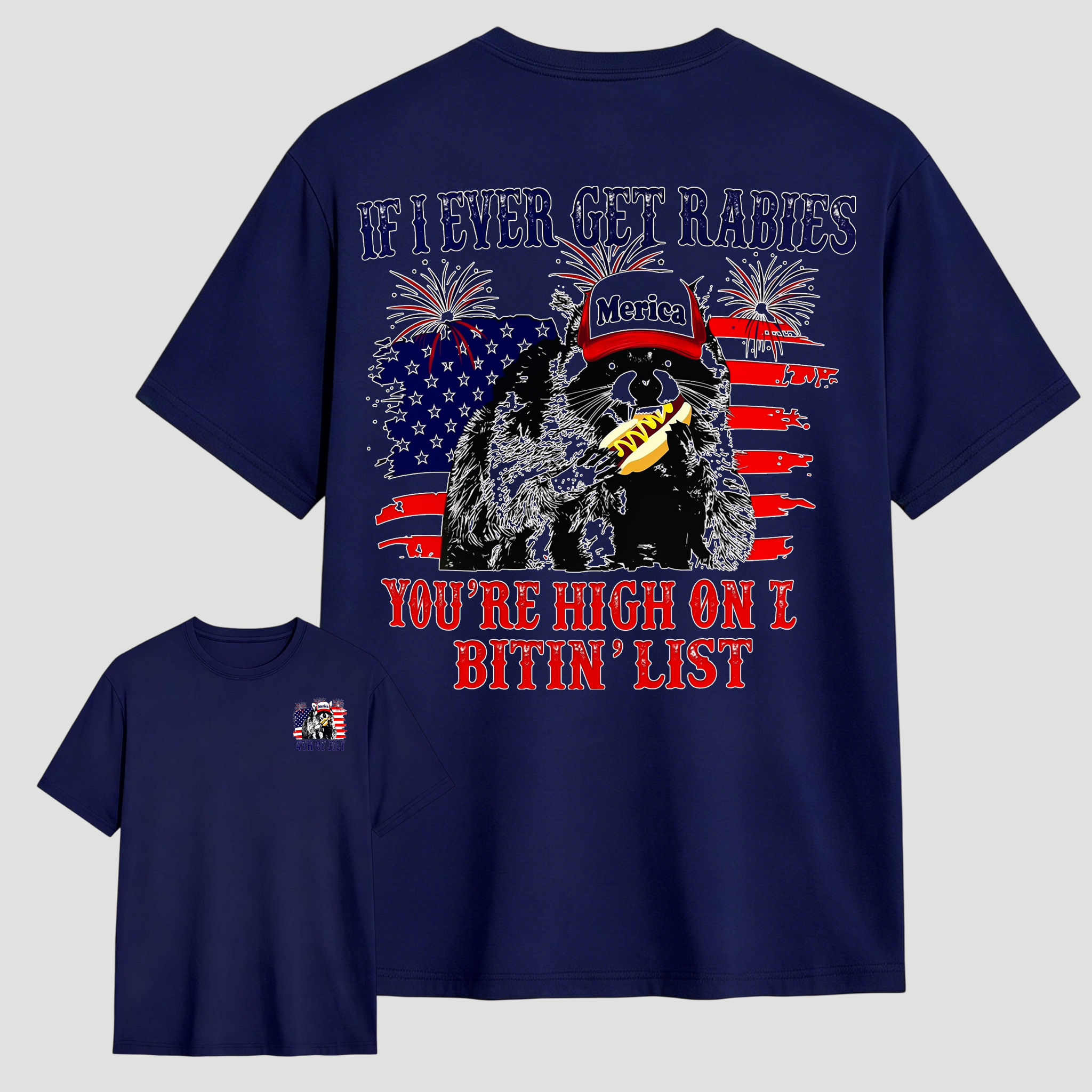 If I Ever Get Rabies You're High On The Bitin' List T-Shirt – Funny Patriotic Raccoon 4th of July Tee