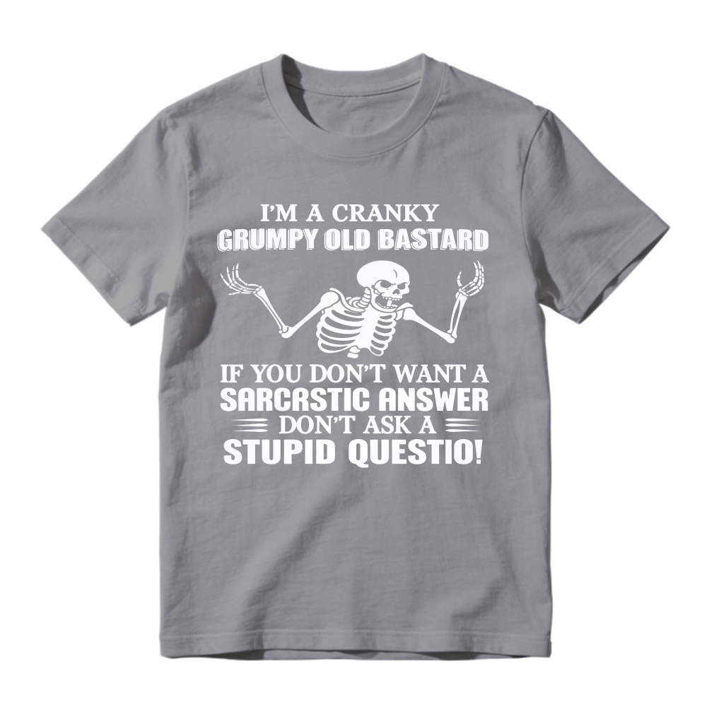Cranky Grumpy Old Bastard Skeleton Sarcastic Answer Funny Quote Unisex Classic T-shirt
