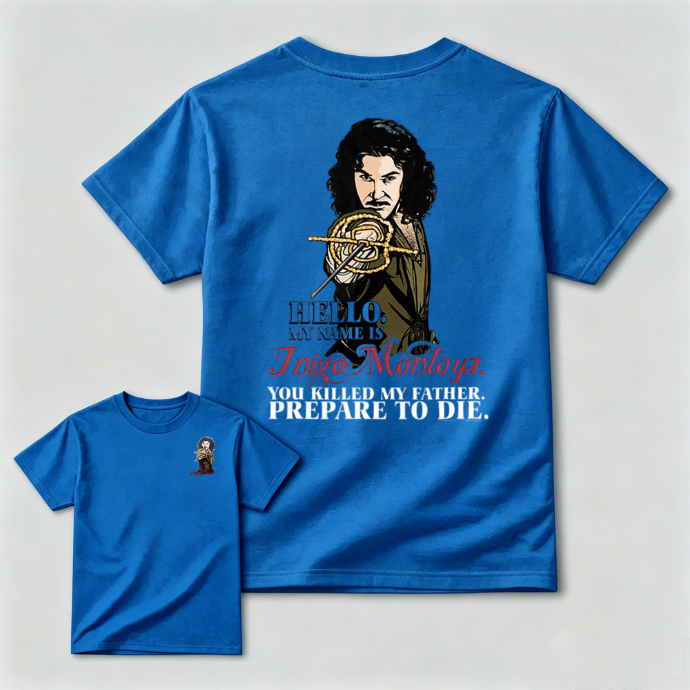 Hello My Name Is Inigo Montoya Movie Quote T-Shirt