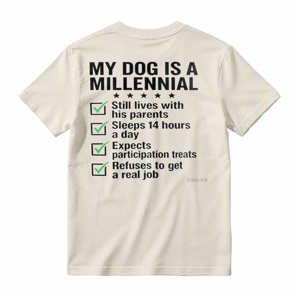 My Dog Is A Millennial Funny Checklist Graphic T-shirt