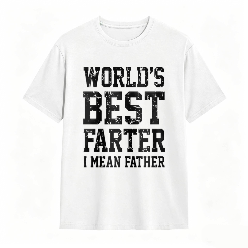 Worlds Best Farter I Mean Father Unisex Classic T-shirt