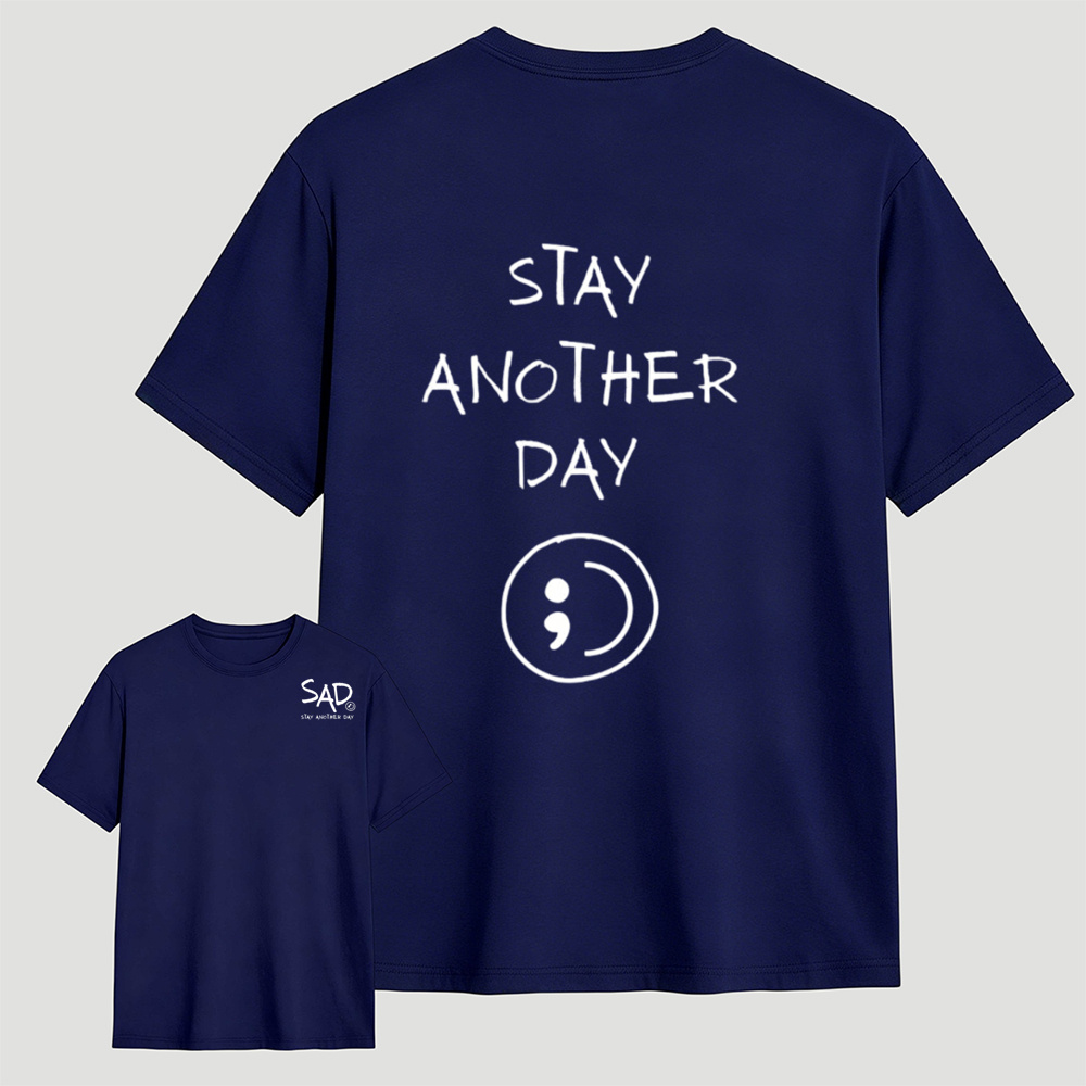 Stay Another Day Semicolon Mental Health Double Sided Tee