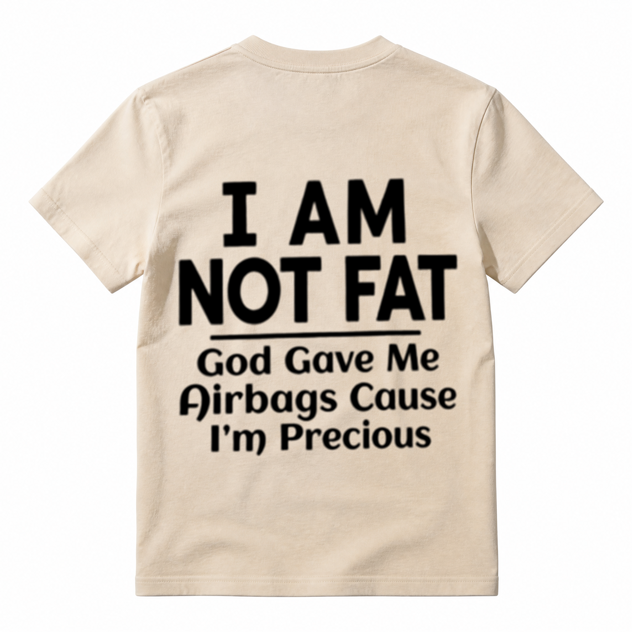 I Am Not Fat Airbags Funny Humor Slogan Graphic Tee