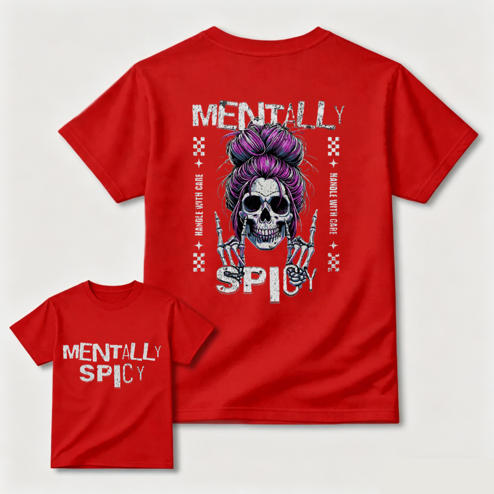 Mentally Spicy Skull Tee – Y2K Edgy Streetwear Shirt