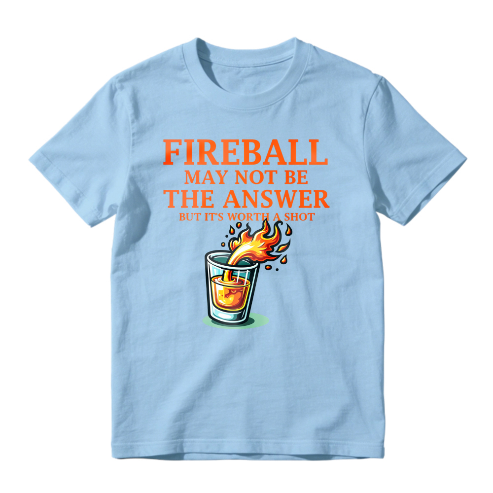 Fireball May Not Be The Answer But Its Worth A Shot Funny Whiskey Shot Glass Graphic Unisex Classic T-shirt