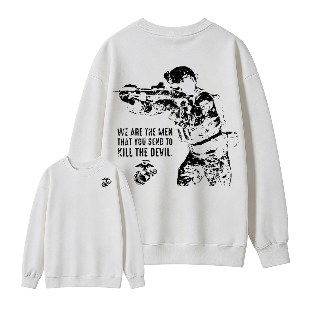 USMC We Are The Men Kill The Devil Double Sided Crewneck Sweatshirt