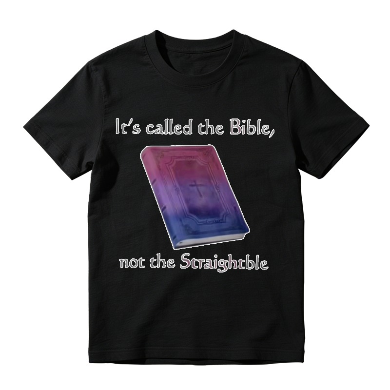 Bible Not Straightble Book Design T-shirt