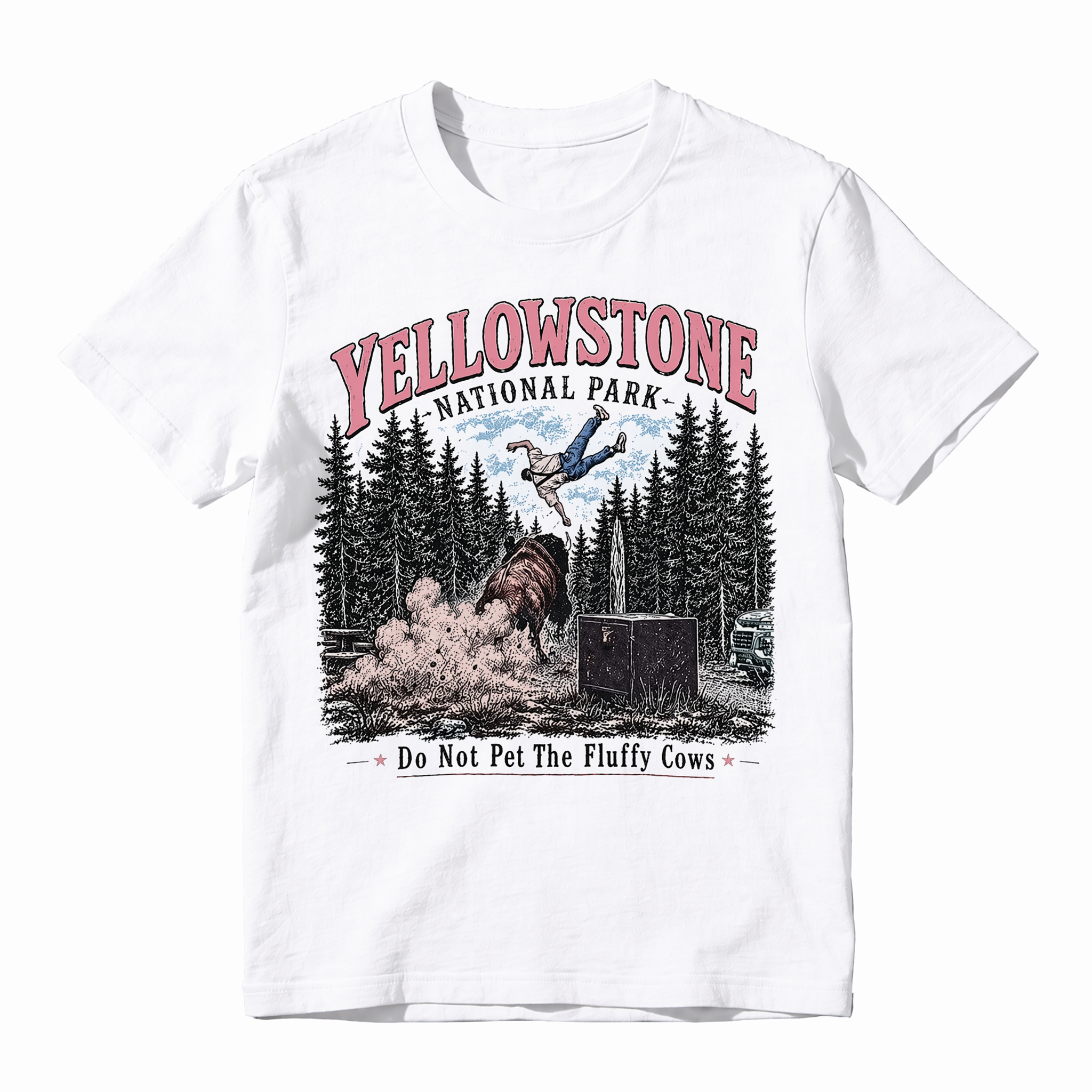 Do Not Pet The Fluffy Cows Funny T-Shirt |Yellowstone National Park Funny Graphic T-Shirt