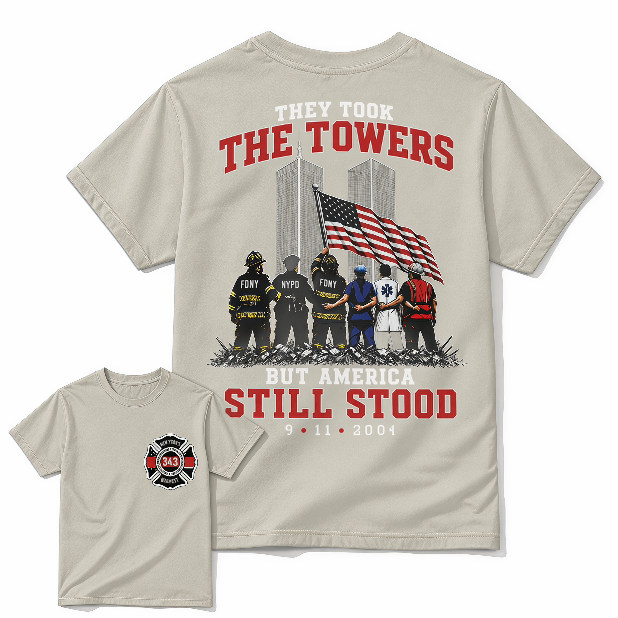 9/11 Memorial Graphic Tee - "They Took The Towers But America Still Stood" Patriotic First Responders T-Shirt