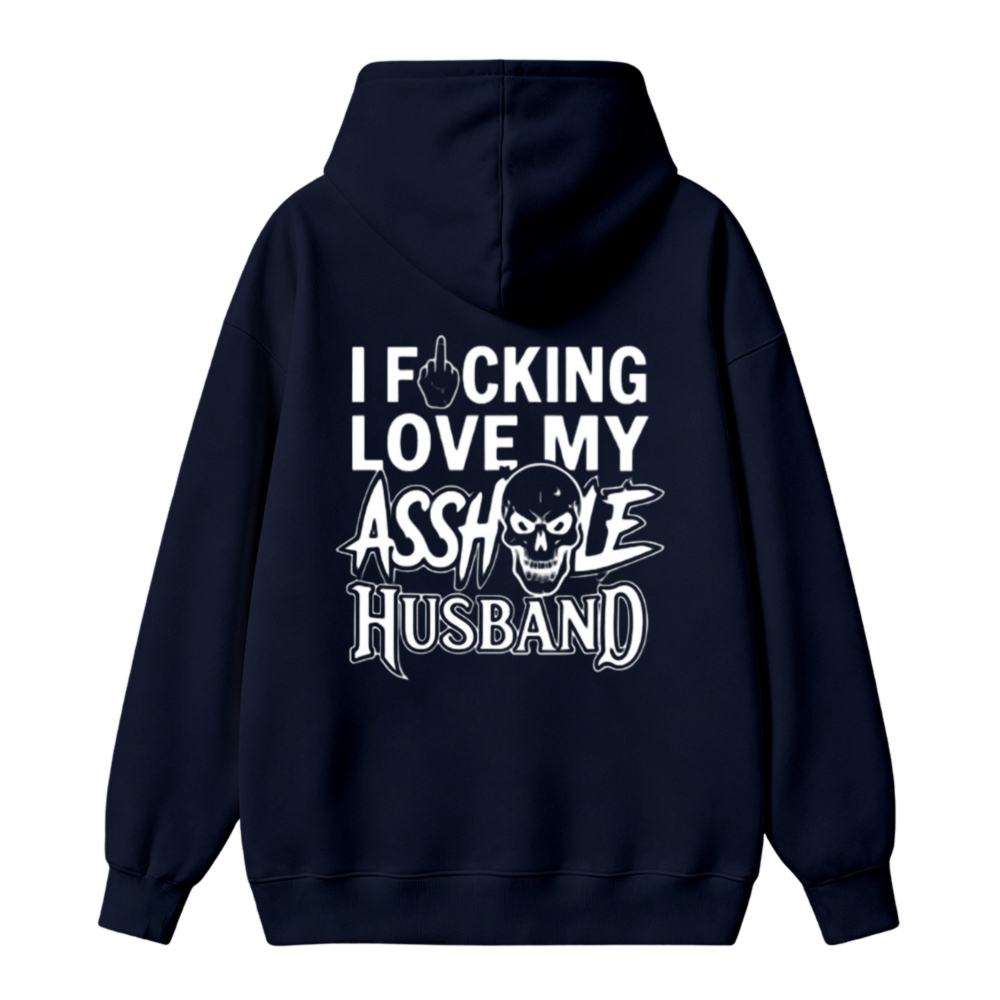 I Love My Asshole Husband Skull Graphic Unisex Classic Hoodie