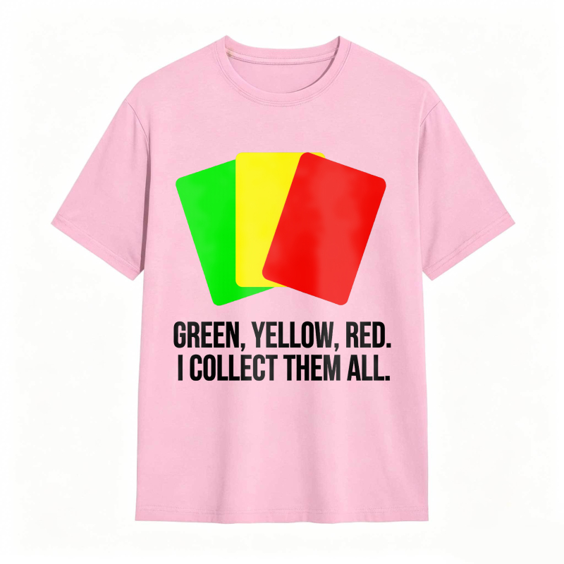 Green Yellow Red Cards I Collect Them All Unisex Classic T-shirt