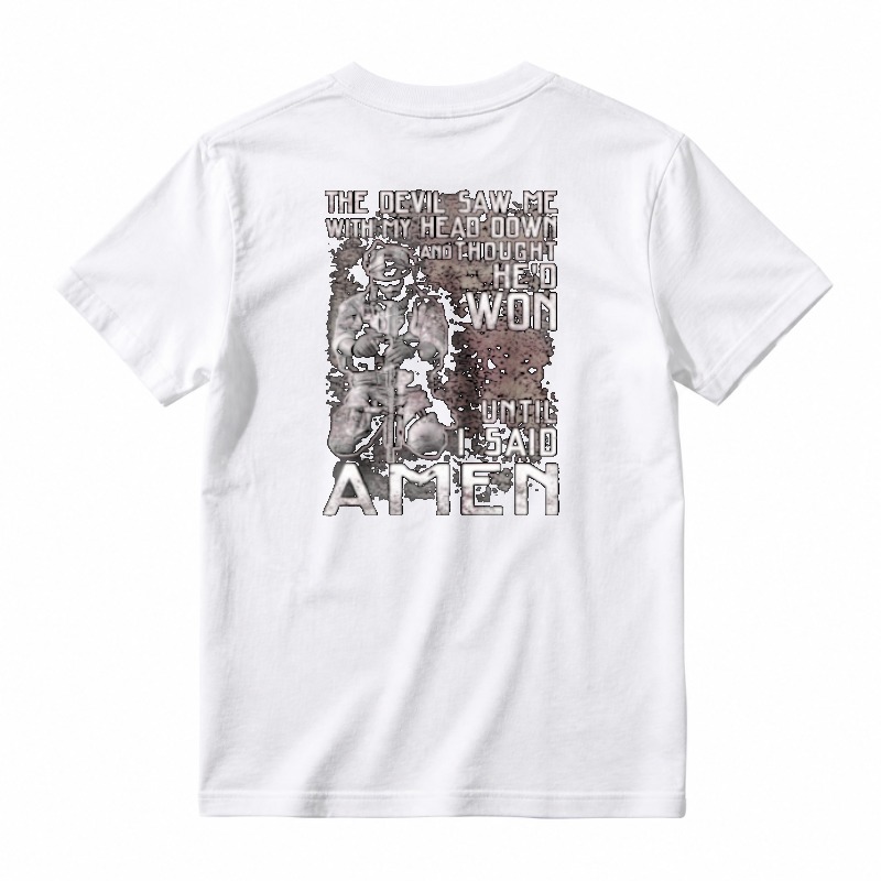 The Devil Saw Me With My Head Down And Thought He D Won Until I Said Amen Unisex Classic T-shirt