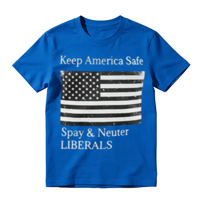 Keep America Safe Spay & Neuter Liberals Graphic T-Shirt