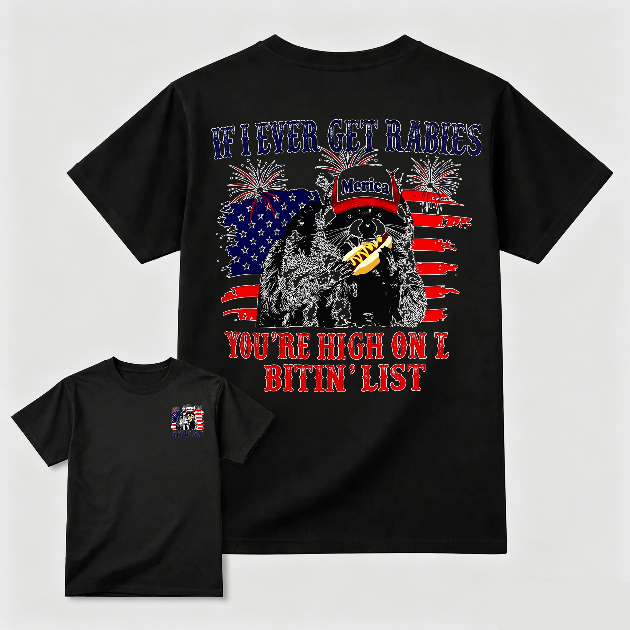 If I Ever Get Rabies You're High On The Bitin' List T-Shirt – Funny Patriotic Raccoon 4th of July Tee