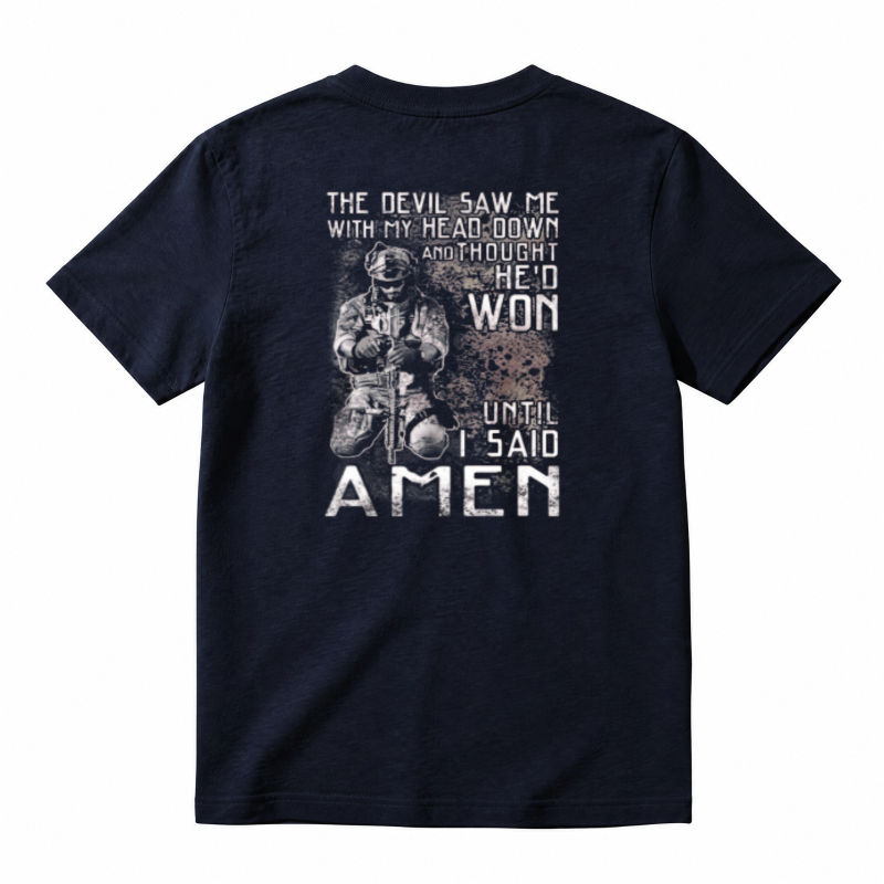 The Devil Saw Me With My Head Down And Thought He D Won Until I Said Amen Unisex Classic T-shirt
