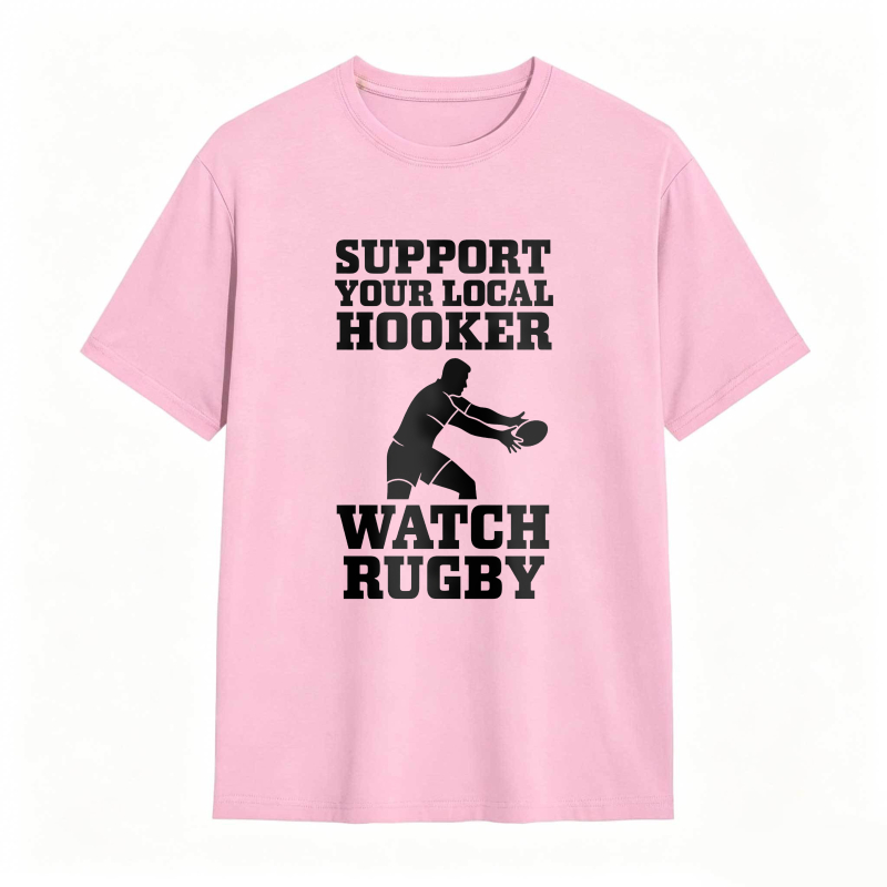 Support Your Local Hooker Watch Rugby Unisex Classic T-shirt
