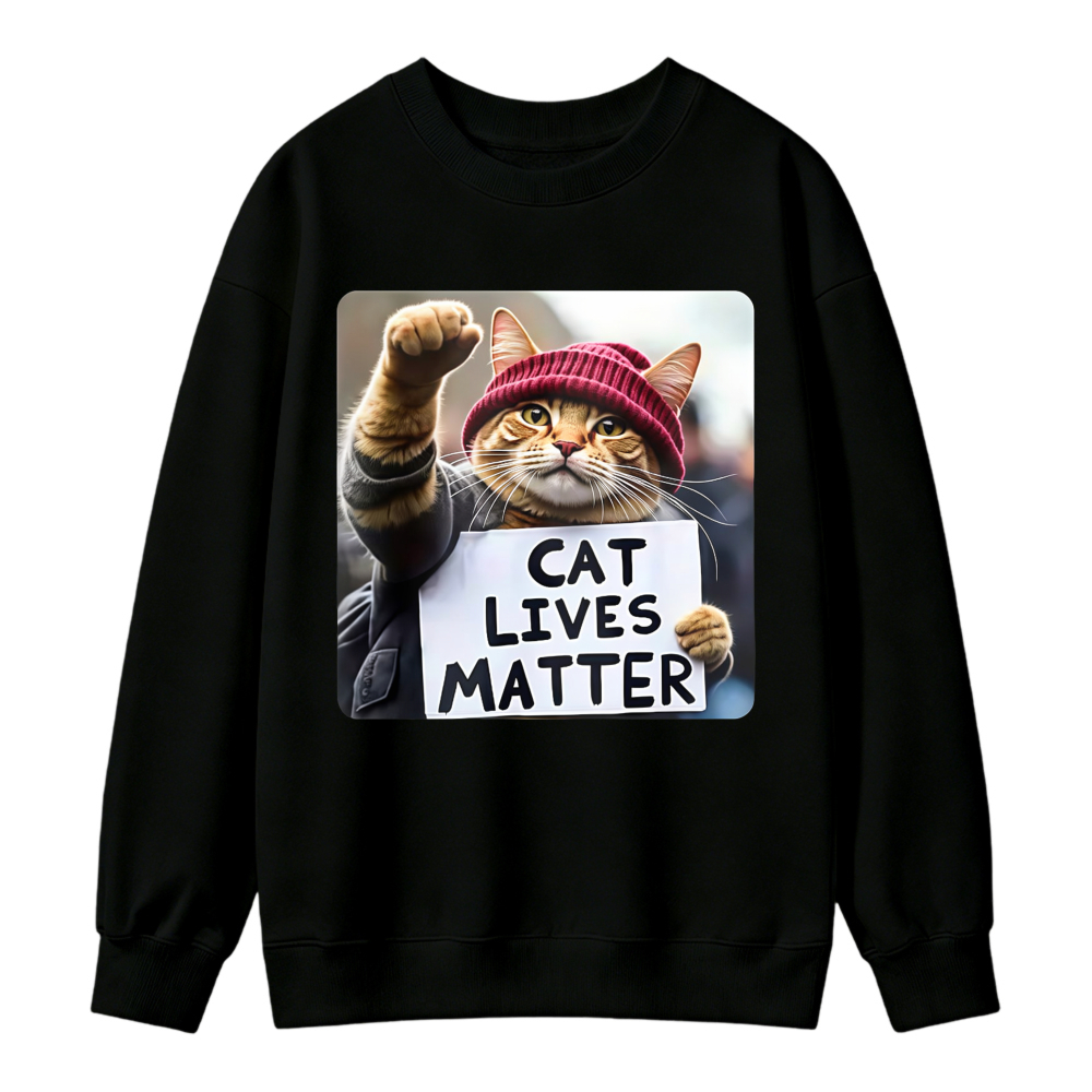 Cat Lives Matter Protest Cat With Sign And Raised Fist Sweatshirt