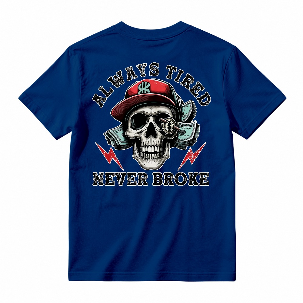 Skull With Cap And Lightning Bolts Always Tired Never Broke Graphic T-shirt