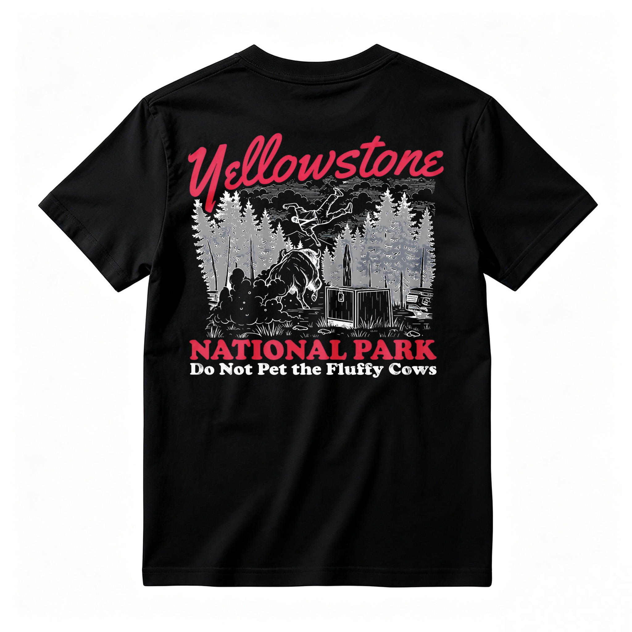 Yellowstone National Park Do Not Pet The Fluffy Cows Graphic T-shirt