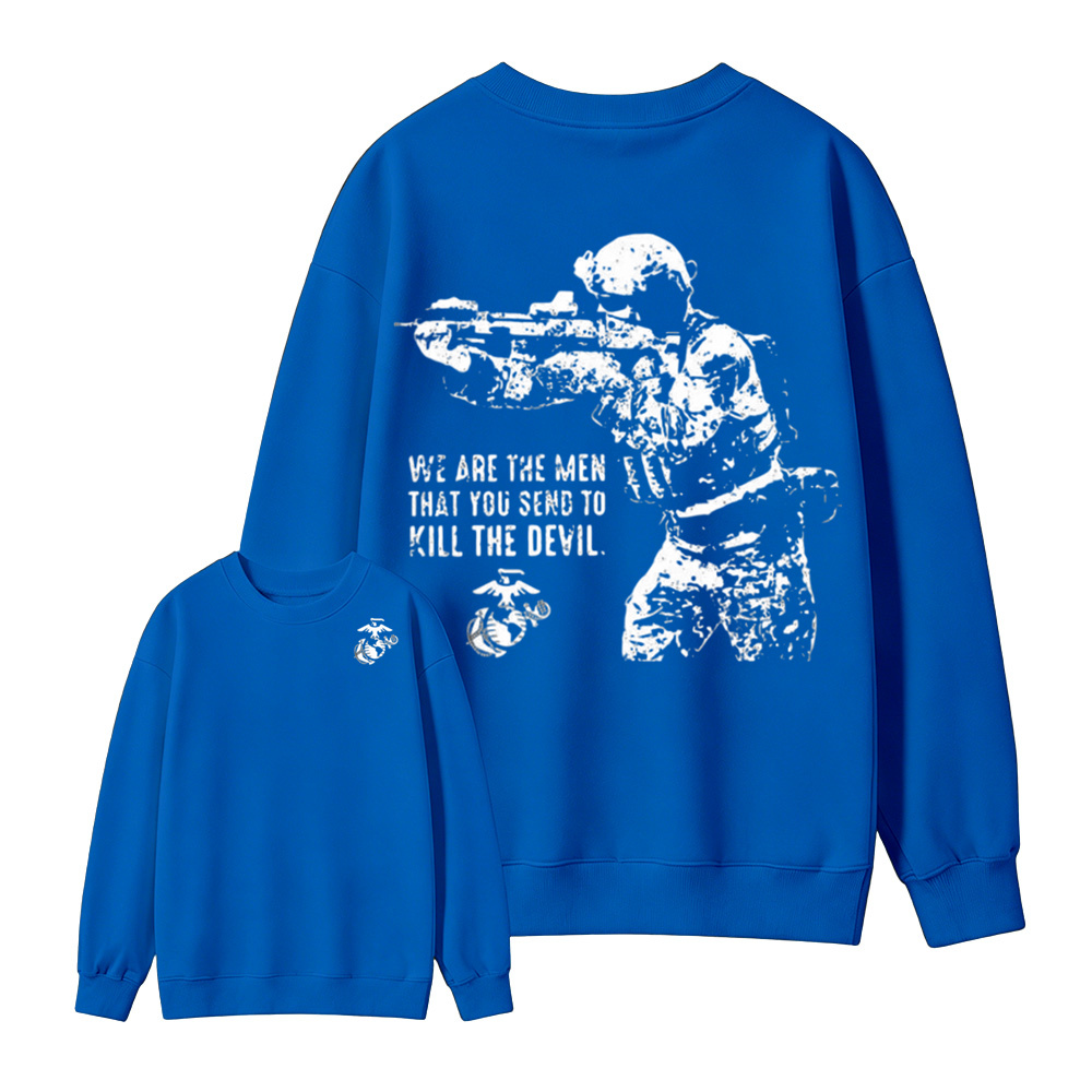 USMC We Are The Men Kill The Devil Double Sided Crewneck Sweatshirt