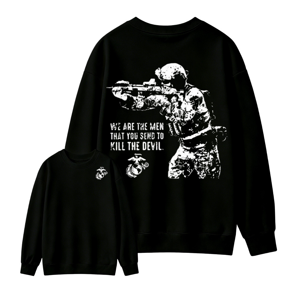 USMC We Are The Men Kill The Devil Double Sided Crewneck Sweatshirt