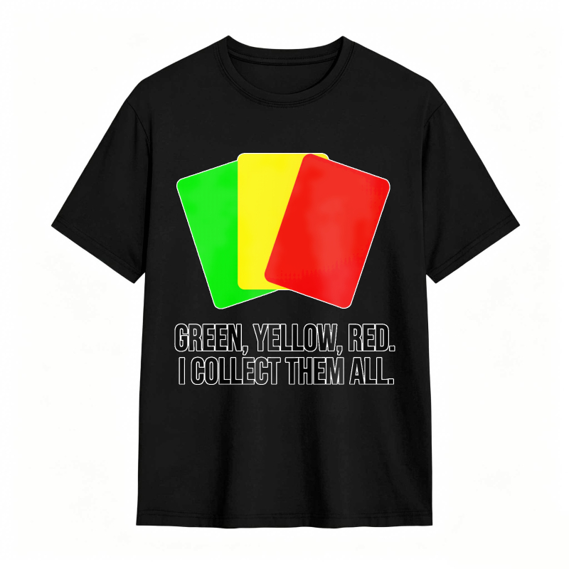 Green Yellow Red Cards I Collect Them All Unisex Classic T-shirt