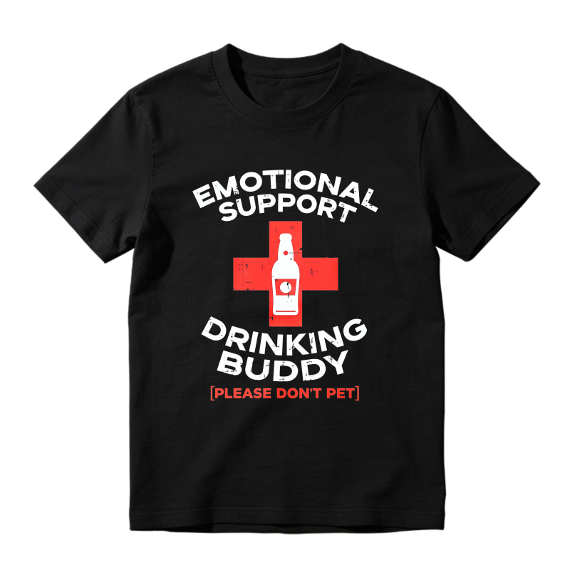 Emotional Support Drinking Buddy Please Dont Pet Funny Beer Cross Graphic T-shirt