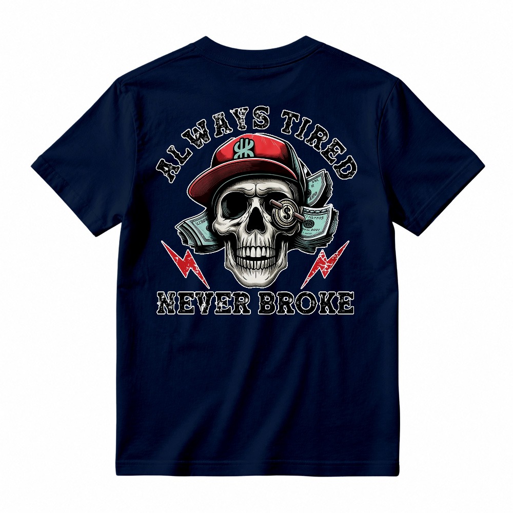 Skull With Cap And Lightning Bolts Always Tired Never Broke Graphic T-shirt