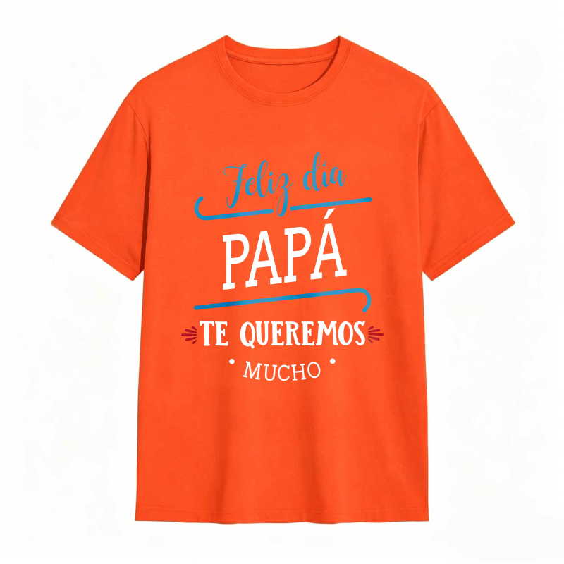 Happy Day Dad We Love You Very Much Unisex Classic T-shirt