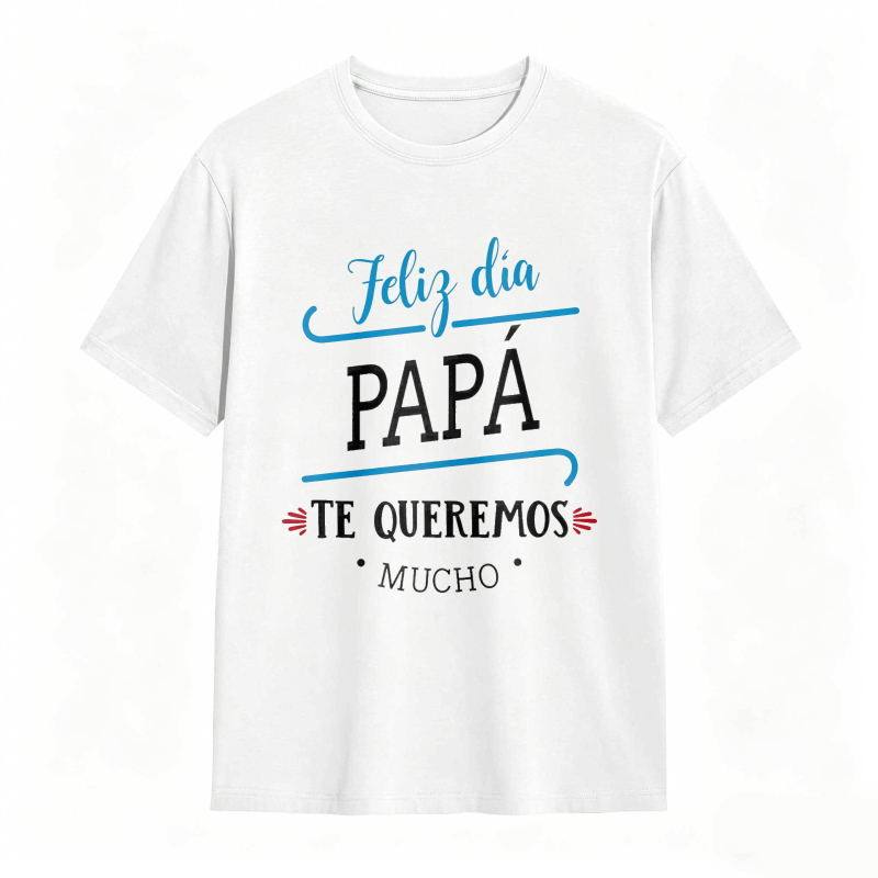 Happy Day Dad We Love You Very Much Unisex Classic T-shirt
